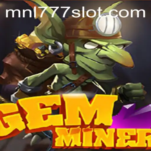 GemMiner: Unearth Precious Gems in a Thrilling Adventure