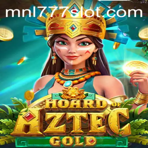Unlock the Mysteries of Hoard of Aztec Gold with MNL777